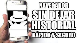 🔥 Como navegar de forma incognita sin dejar rastro desde en tu Celular  Navegar de forma segura [upl. by Rep]