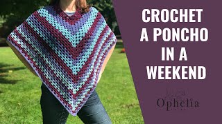 Ophelia Talks about CROCHETING A PONCHO IN A WEEKEND [upl. by Etteloiv]