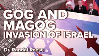 Gog and Magog  Invasion of Israel Ezekiel 38  Dr Randal Reese [upl. by Hospers]