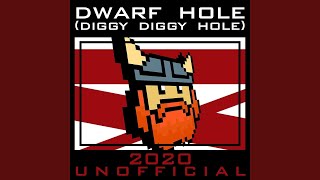 Dwarf Hole Diggy Diggy Hole Remastered [upl. by Lekram]