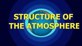 Structure of the Atmosphere [upl. by Lenroc]