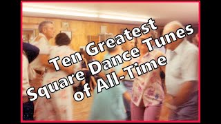 10 Greatest Square Dance Tunes of All Time [upl. by Gigi87]