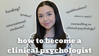 How to become a Clinical Psychologist in the UK [upl. by Kcirdderf166]