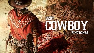 5 Best Cowboy Ringtones  Western Theme [upl. by Shanna]