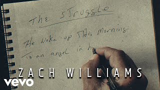 Zach Williams  The Struggle Official Lyric Video [upl. by Naaitsirhc735]