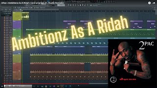 2Pac  Ambitionz Az A Ridah Instrumental Remake On FL Studio [upl. by Yenterb]