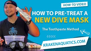 How To PreTreat a New Dive Mask and Prevent Fogging  The Toothpaste Method [upl. by Goodson]