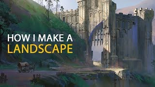 How I Make A Landscape Concept Art Process [upl. by Manolo724]