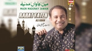 Rahat Fateh Ali Khan  Main Jawan Madinay  New Naat  Heera Gold [upl. by Dominic]