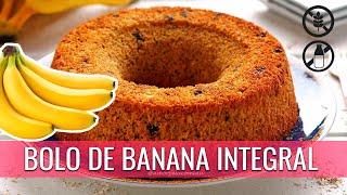 BOLO DE BANANA INTEGRAL COM AVEIA FOFINHO [upl. by Horten]