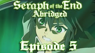 Seraph of the End Abridged Episode 5 [upl. by Lindie666]