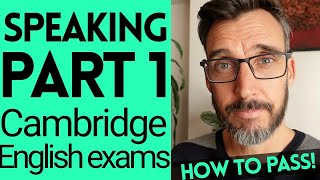 HOW TO PASS SPEAKING PART 1  CAMBRIDGE ENGLISH EXAMS TIPS  B2 FIRST C1 ADVANCED C2 PROFICIENCY [upl. by Murielle486]