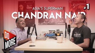 Chandran Nair  Asias Superman [upl. by Dorsman]