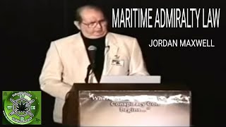 Maritime Admiralty Law  Jordan Maxwell [upl. by Covell]