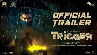 Trigger Official Trailer Tamil  Atharvaa  Tanya Ravichandran  Sam Anton  Ghibran Pramod Films [upl. by Py]