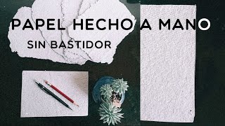 Papel a mano casero SIN bastidor [upl. by Erlin]