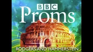 BBC PROMS 2010  Rodgers and Hammerstein  Prom 49 [upl. by Elimay]