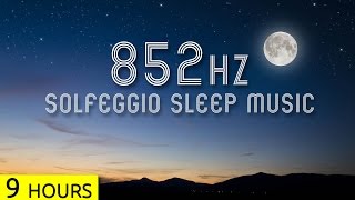 852Hz  Transform Cells to Higher Energy Systems in Sleep  Solfeggio Sleep Meditation Music [upl. by Alyar]