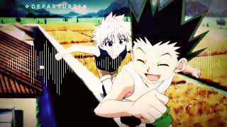 Departure  Hunter X Hunter 2011 Opening Full Version [upl. by Osric524]