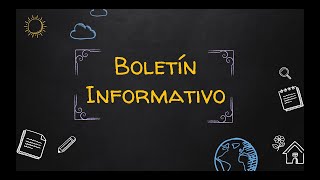 Boletín informativo [upl. by Cornelle]