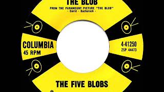 1958 HITS ARCHIVE The Blob  Five Blobs [upl. by Libna]