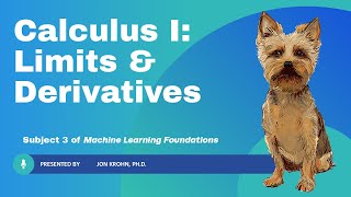 Calculus I Limits amp Derivatives — Subject 3 of Machine Learning Foundations [upl. by Aimahc921]