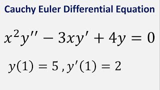 Cauchy Euler Differential Equation x2y  3xy  4y  0  y1  5  y1  2 [upl. by Ailekat91]