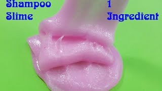 Shampoo Slime 1 Ingredient  DIY Slime 1 ingredient Easy [upl. by Olpe]