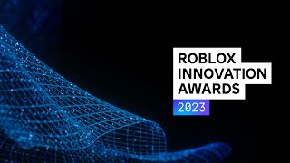 Roblox Innovation Awards 2023 [upl. by Wolfie]