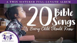 20 Bible Songs Every Child Should Know  A Twin Sisters® Full Length Album [upl. by Annahtur]