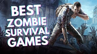 10 BEST Zombie Survival Games You Should Play PC PS5 PS4 Xbox Switch [upl. by Rafaela856]