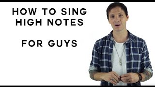 How To Sing High Notes For Guys [upl. by Paderna]