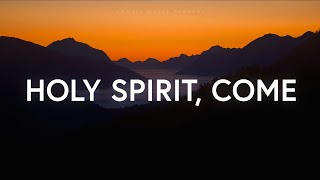 Vineyard Anaheim  Holy Spirit Come Lyrics [upl. by Ecinahc]