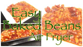 EASY BAKED BEANS  AIR FRYER [upl. by Selig]