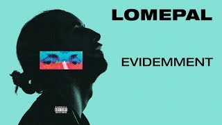 Lomepal  Evidemment lyrics video [upl. by Aicener150]