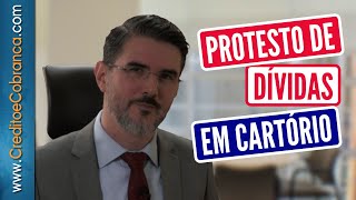 Protesto de dívida em cartório  Dicas de Crédito e Cobrança  DrDenisSiqueira [upl. by Atterg]