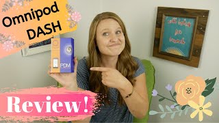 NEW Omnipod DASH Insulin Pump Review [upl. by Cummings]