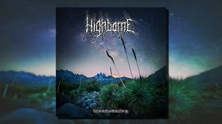 Highborne  Dreamweaving Full Album [upl. by Nelleus]