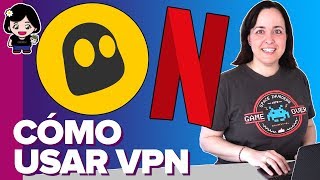 Cómo acceder a TODO NETFLIX con una VPN  ChicaGeek [upl. by Fitalludba219]