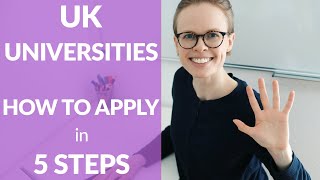 HOW TO APPLY to UK UNIVERSITIES in 5 steps international students [upl. by Namzaj170]