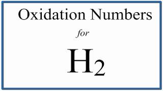 How to find the Oxidation Number for H2 Hydrogen gas [upl. by Phillipe]