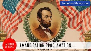 Emancipation Proclamation  Abraham Lincoln Full Audio amp Text [upl. by Sibel]