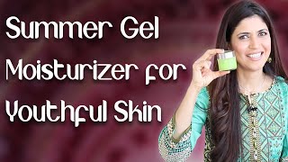 Homemade Summer Gel Moisturizer for Fresh Younger Looking Skin  Ghazal Siddique [upl. by Cordie]