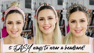 5 SUPER Easy Ways to Style a Headband [upl. by Hagi223]