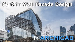 ARCHICAD Tutorial  Curtain Wall Facade Design [upl. by Jodie]