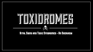 Toxidromes  Vital Signs and Toxic Syndromes  MEDZCOOL [upl. by Daphne]