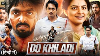 Do Khiladi Full Movie Hindi Dubbed  Siddharth GV Prakash Kumar Kashmira Pardeshi  Review amp Facts [upl. by Raff]