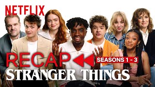 Stranger Things 4  ST Cast Recaps Seasons 13  Netflix [upl. by Notfilc]