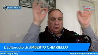 LEDITORIALE DI UMBERTO CHIARIELLO 101 [upl. by Oiramaj]