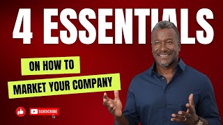 Marketing Strategies  4 Essentials On How To Market Your Company [upl. by Trainer]